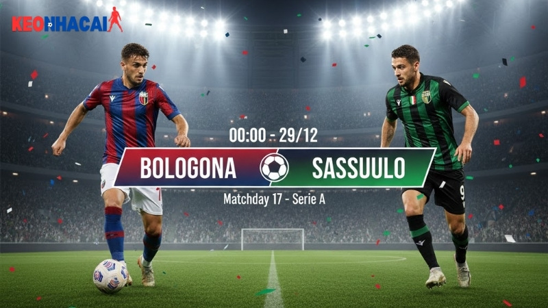 nhan-dinh-bong-da-bologna-vs-sassuolo-00h00-ngay-29-12 nhan-dinh-bong-da-bologna-vs-sassuolo-00h00-ngay-29-12
