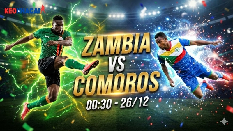 nhan-dinh-zambia-vs-comoros-0h30-ngay-26-12-afcon-2025 nhan-dinh-zambia-vs-comoros-0h30-ngay-26-12-afcon-2025