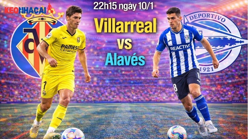 nhan-dinh-bong-da-villarreal-vs-alaves-22h15-ngay-10-1 nhan-dinh-bong-da-villarreal-vs-alaves-22h15-ngay-10-1