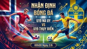 nhan dinh bong da na uy vs thuy dien 00h00 ngay 2 6 (4)